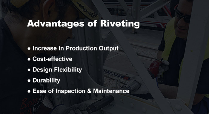 Advantages of riveting