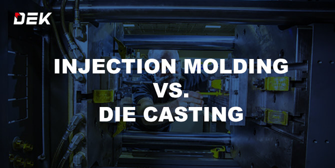 Injection Molding vs die casting