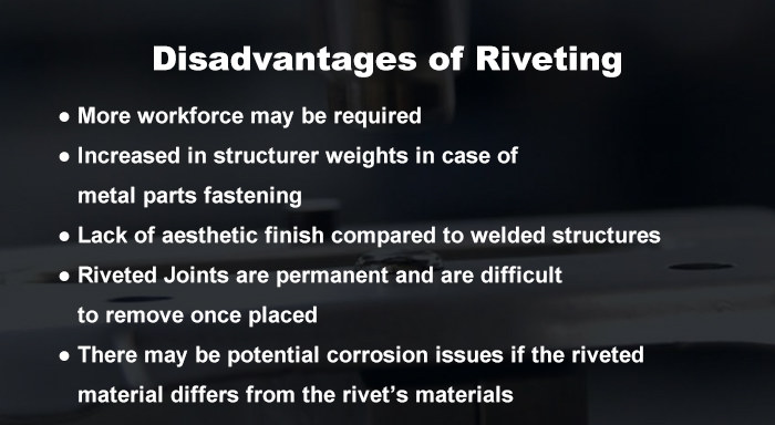 disadvantages of riveting